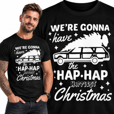 KOSZULKA ŚWIĄTECZNA WE'RE GONNA HAVE THE HAP HAP HAPPIEST CHRISTMAS